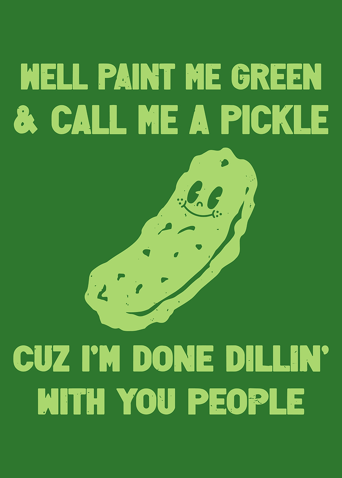 Funny Pickle Quote Poster, Retro Pickle Cartoon Wall Art, Sarcastic Humor Print