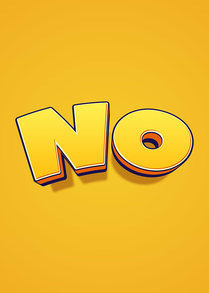 Bold Yellow 'NO' Text