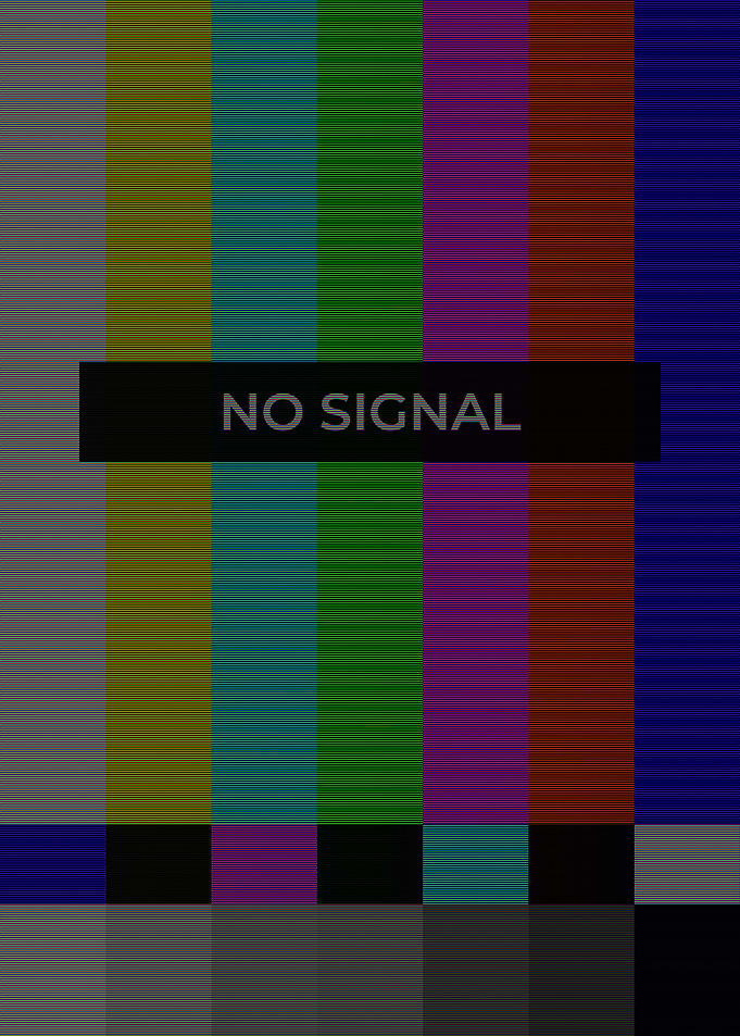 no signal Screen CRT