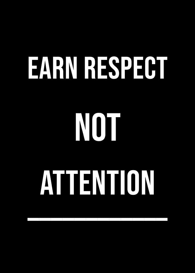 Earn Respect Not Attention — Hustle Mindset Motivational Wall Art