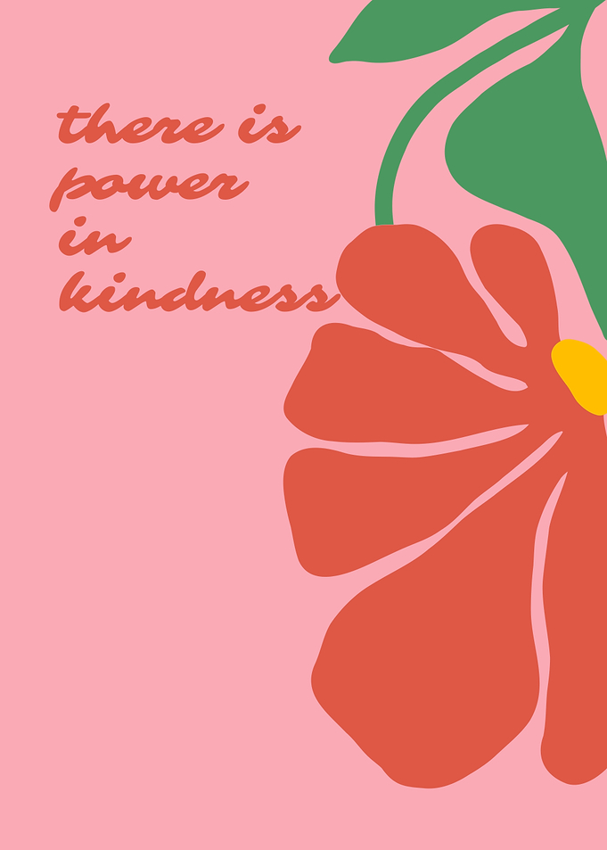 Power in Kindness Floral Art