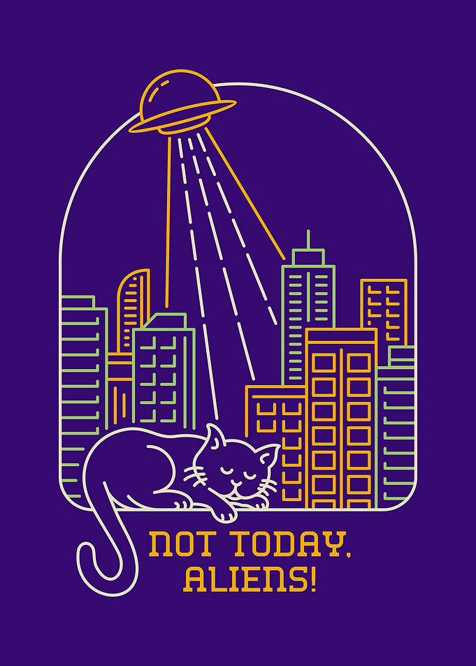 Not Today Aliens