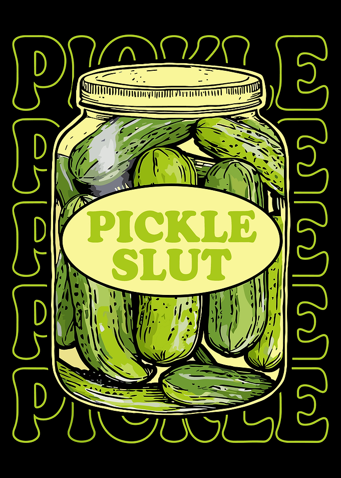 Pickle Slut Poster, Funny Pickle Jar Wall Art, Bold Kitchen Humor Graphic Print