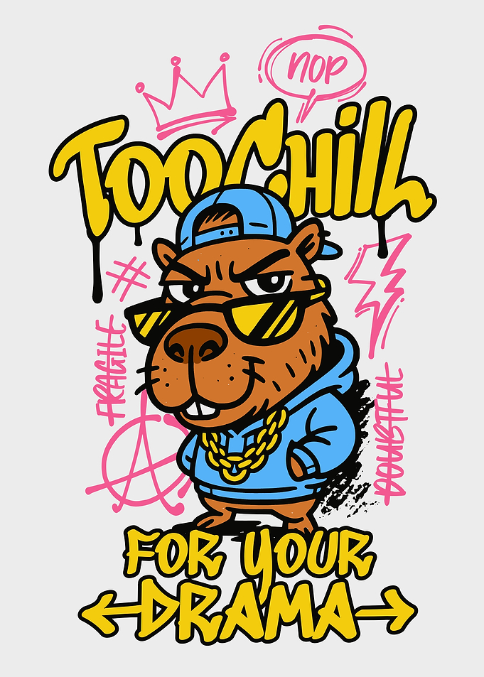 Graffiti Capybara with 'Too Chill' Text