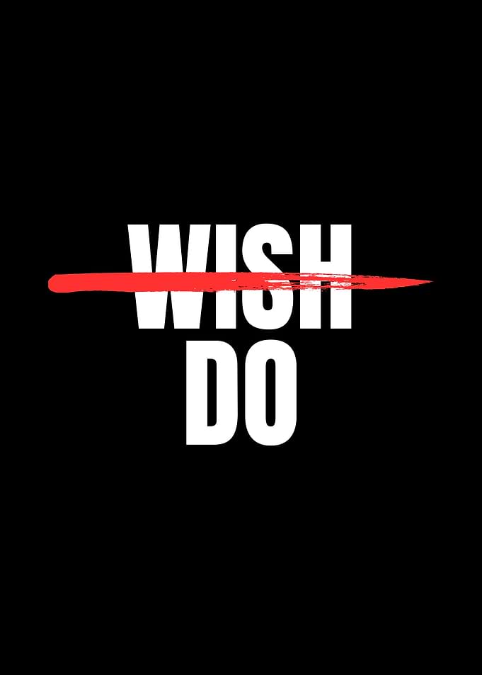 Wish or Do