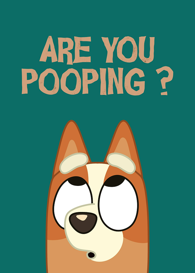 Bluey Dog Asks 'Are You Pooping?'