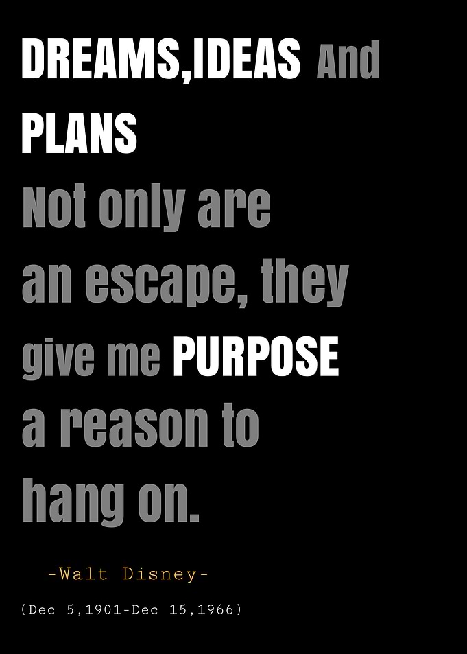 Walt Disney quote on dreams and purpose