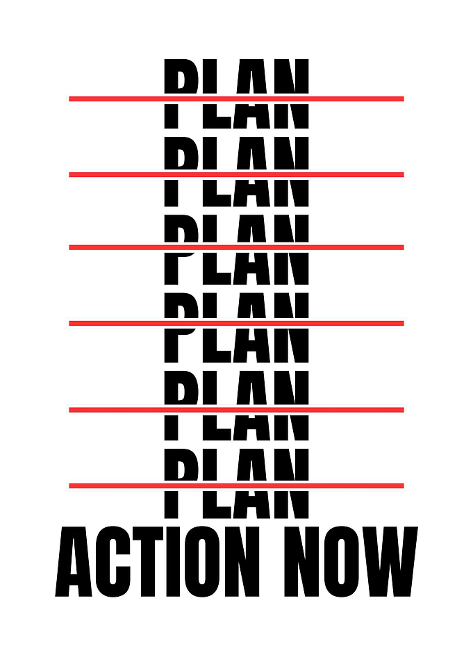 Plan vs Action Now Text Art