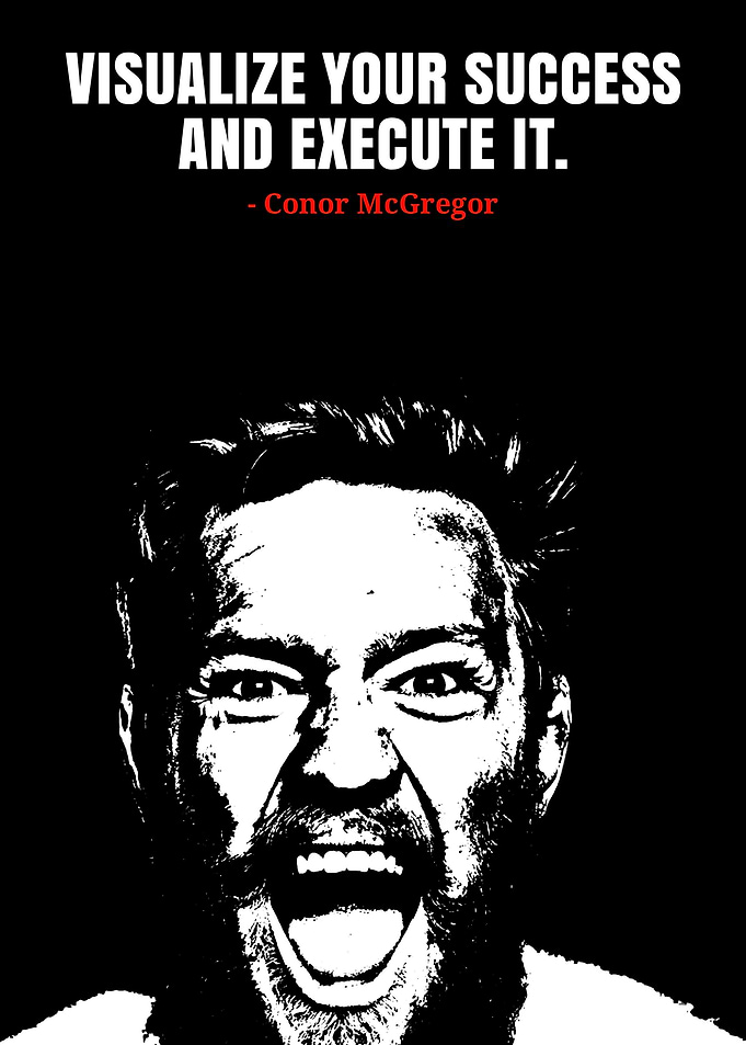 Conor McGregor Visualize Success Quote