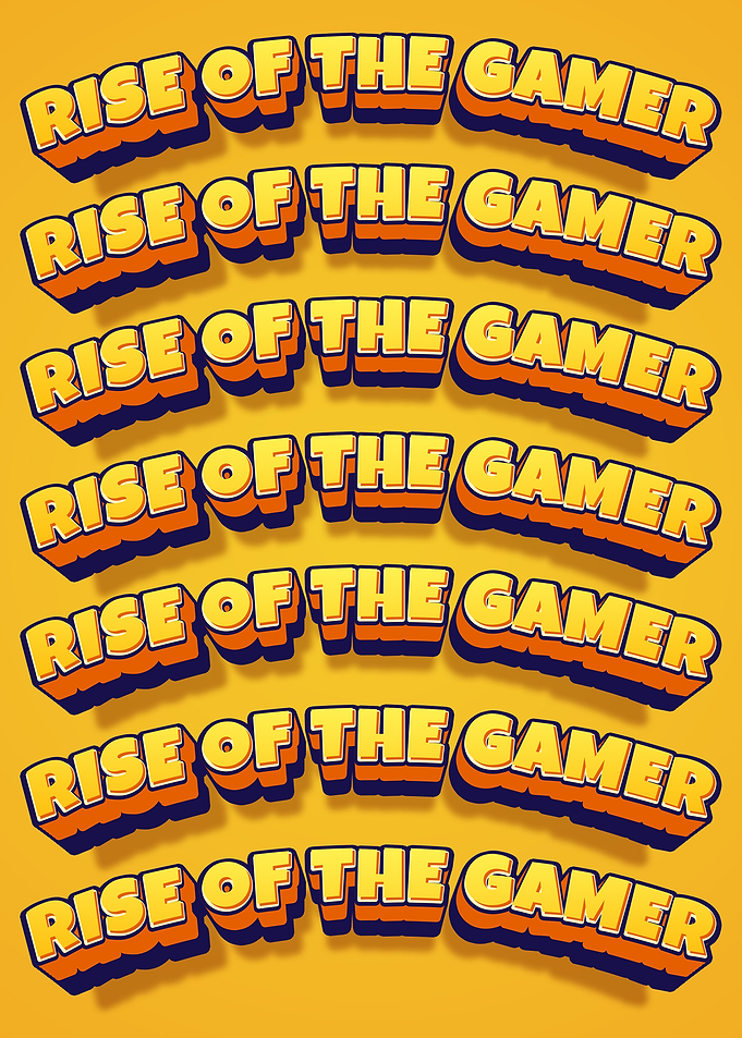 Rise of the Gamer