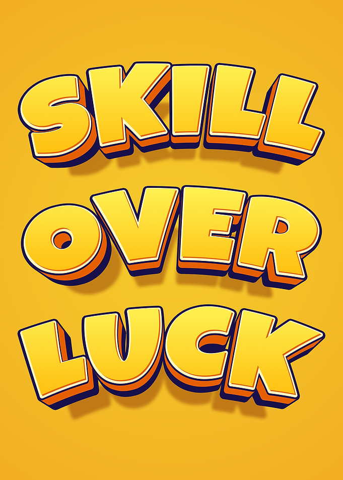 Skill Over Luck