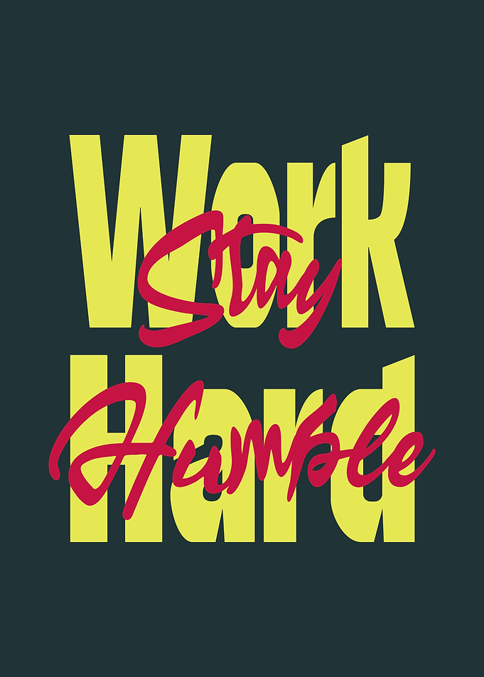 Work Hard Stay Humble Text Art