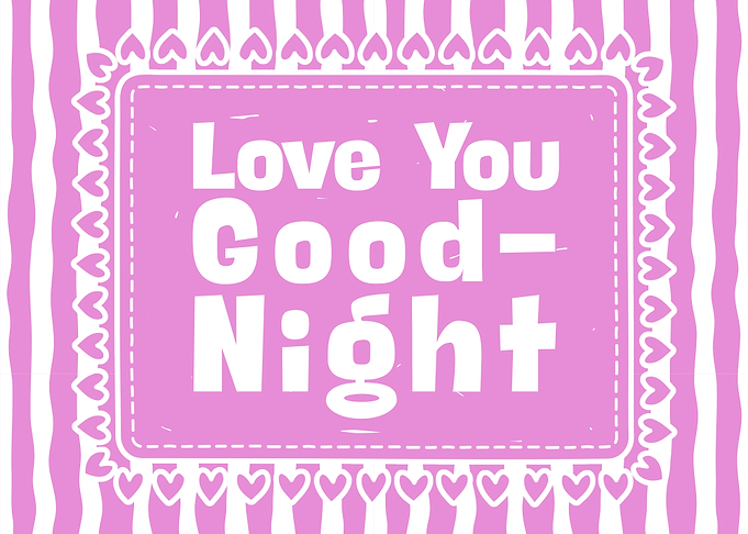 Love You Good Night