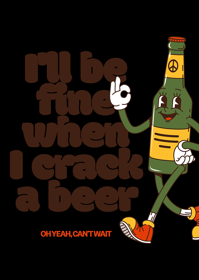 Retro Beer 'I'll Be Fine'