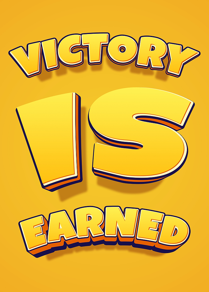 Victory is Earned Text Art