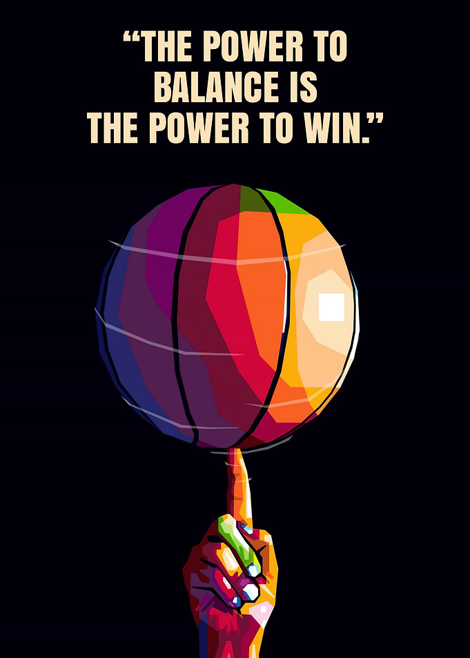 Basketball Balance Power Quote