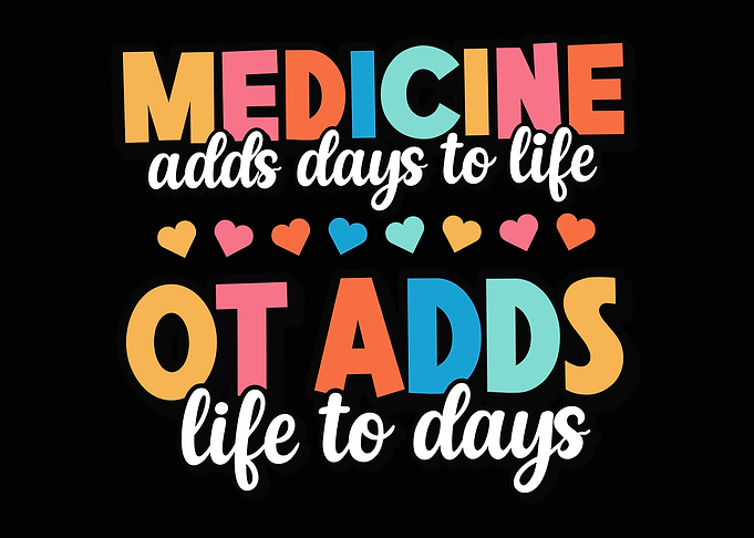 OT Adds Life to Days Occupational Therapy