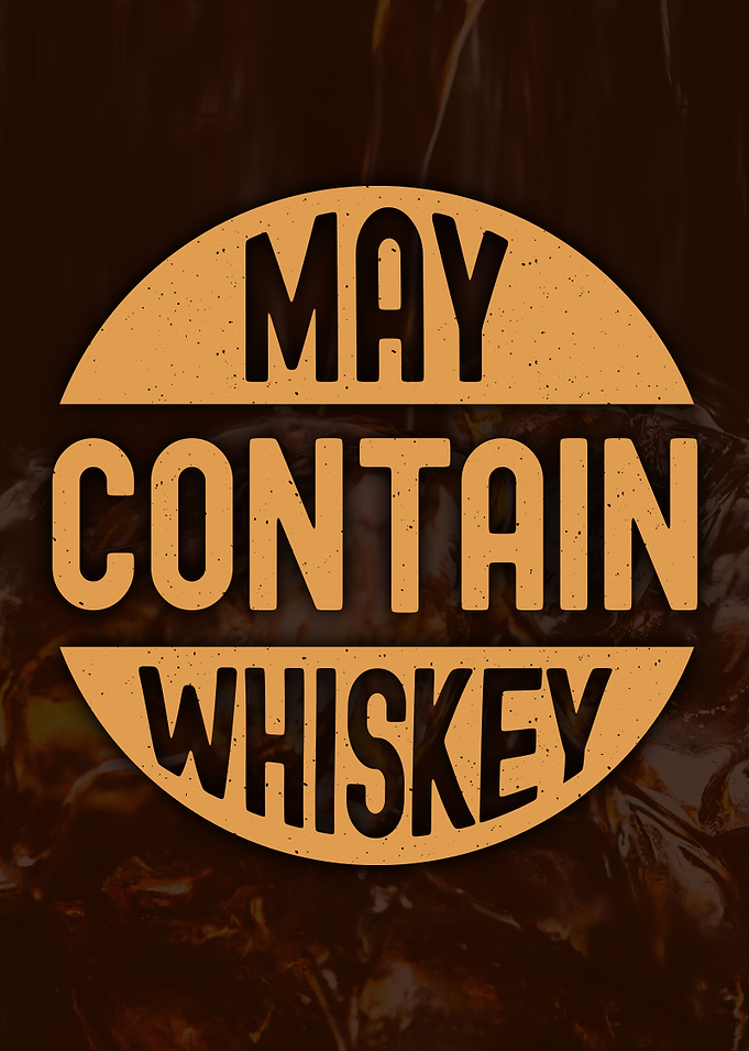 May Contain Whiskey Bar Sign