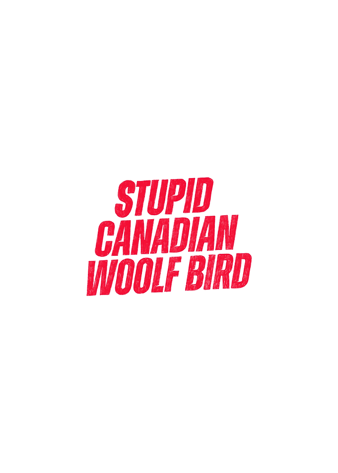 Stupid Canadian Woolf Bird Heated rivalry Text art