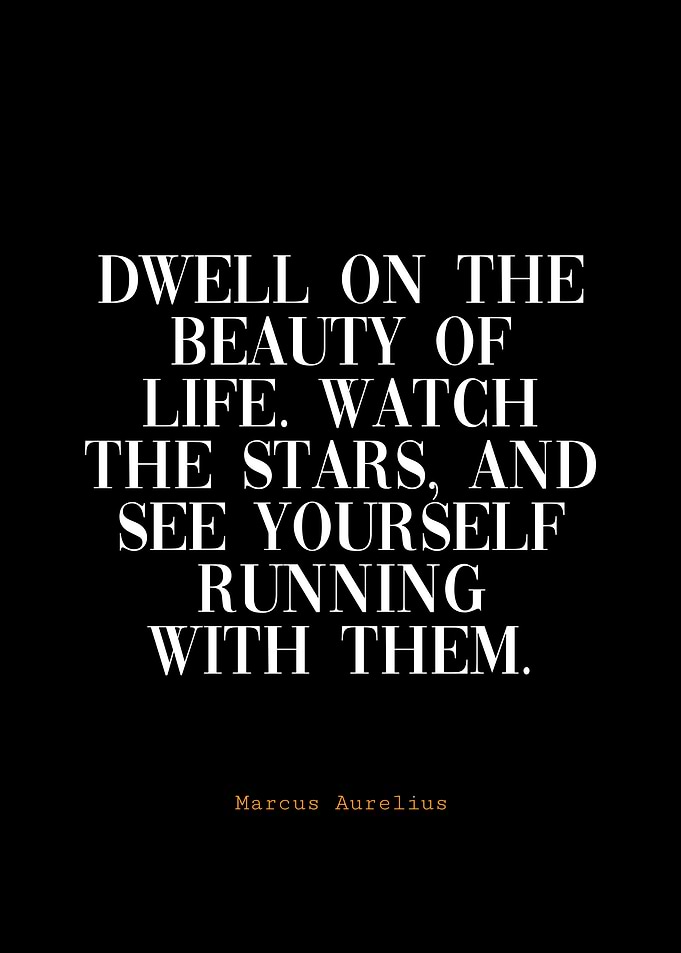 Marcus Aurelius quote on life and stars