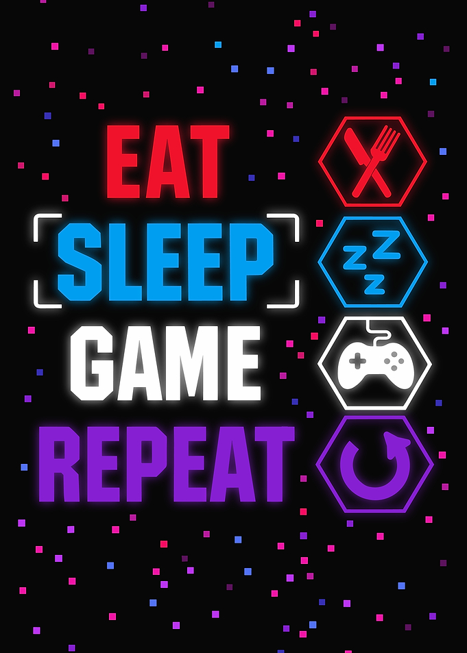 Eat Sleep Game Repeat Gamer Art