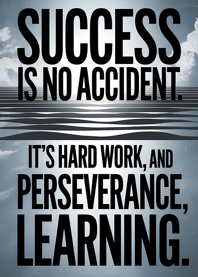 Success is no accident quote
