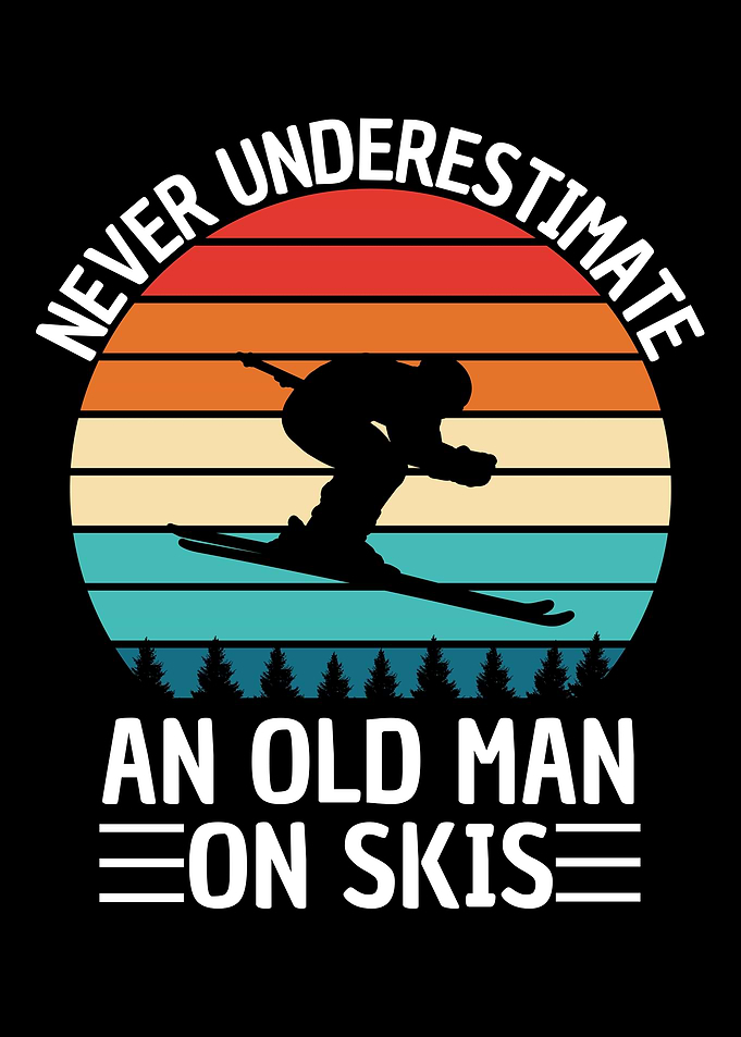 Never Underestimate an Old Man on Skis
