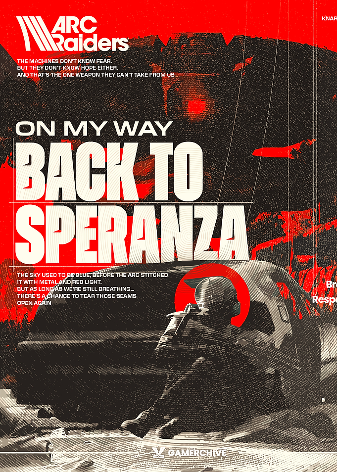 ARC Raiders Back to Speranza Poster