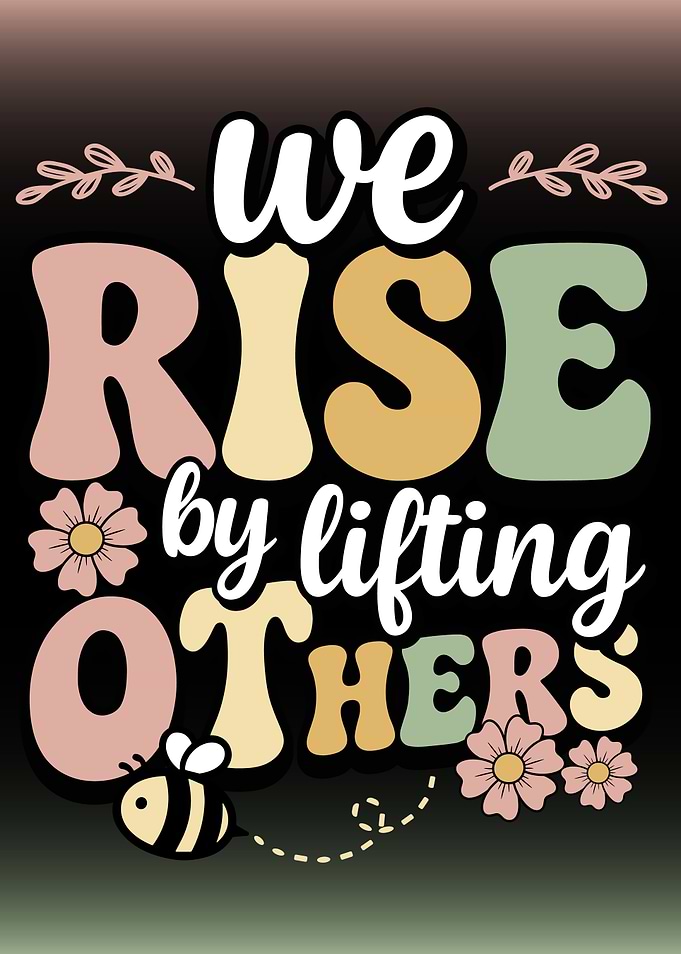 We Rise By Lifting Others Occupational Therapy