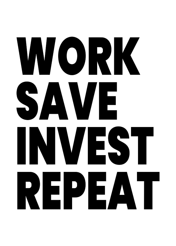 Work Save Invest Repeat Text Art