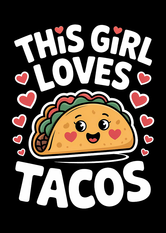 This Girl Loves Tacos