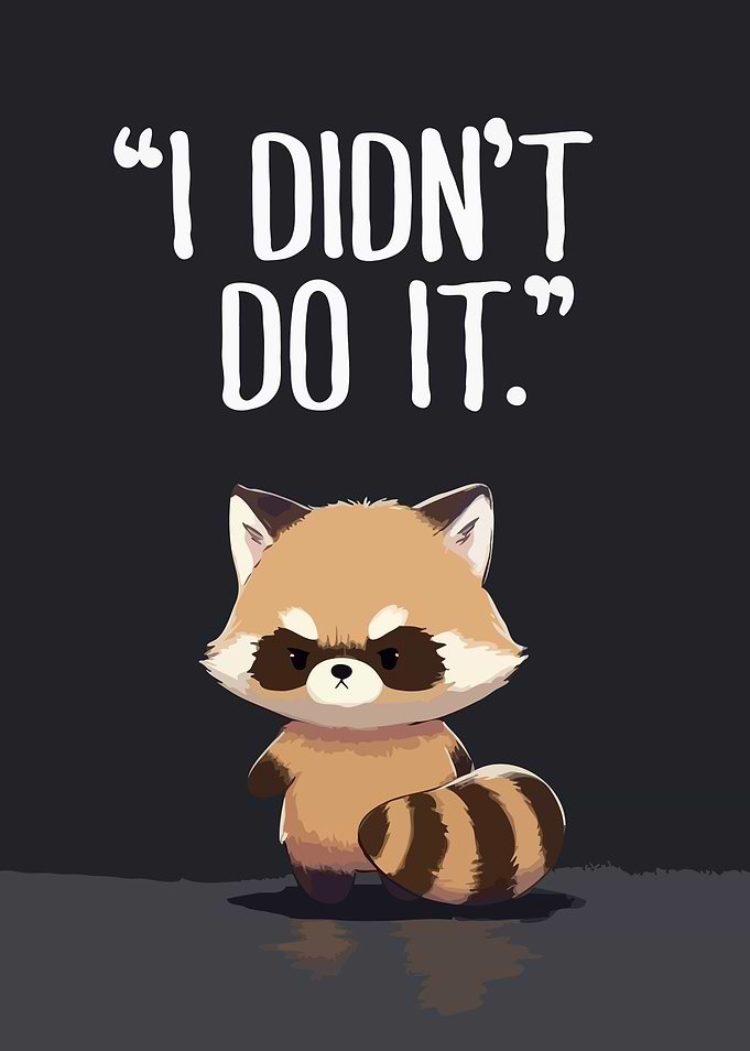 Cute Raccoon Saying 'I Didn't Do It' Humor