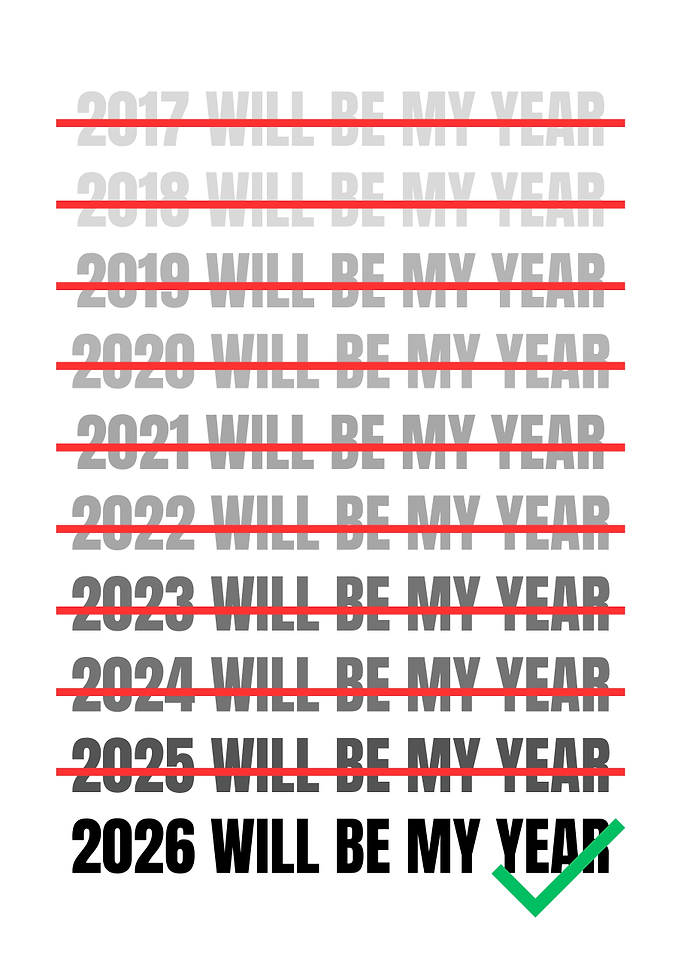2026 Will Be My Year