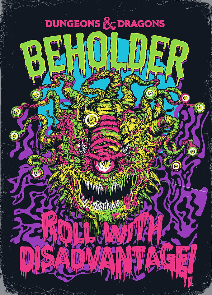 Psychedelic Beholder: Roll with Disadvantage