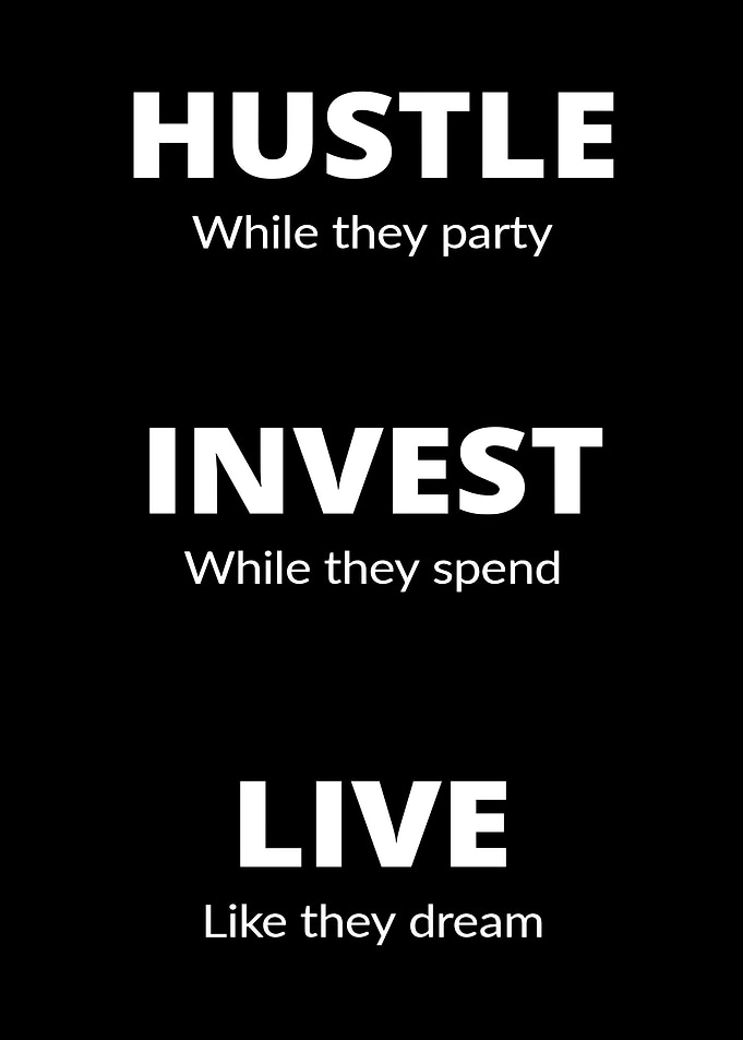 Hustle Invest Live motivational text
