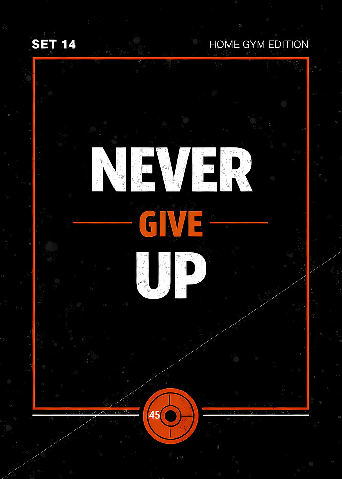Never Give Up – Gym Motivation Poster (Home Gym Edition)