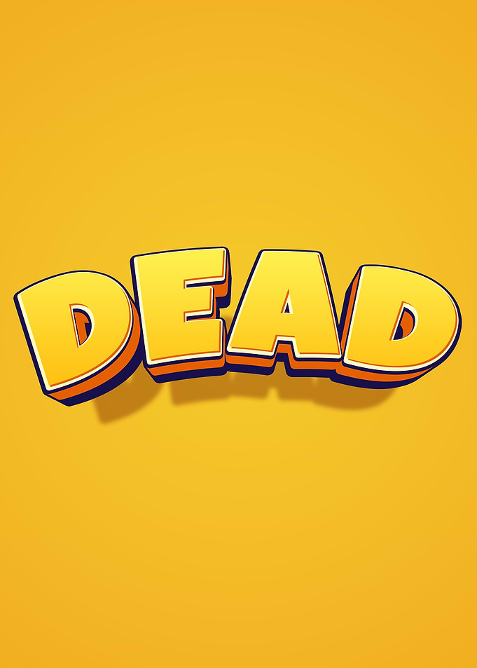 Bold Yellow Text 'DEAD'