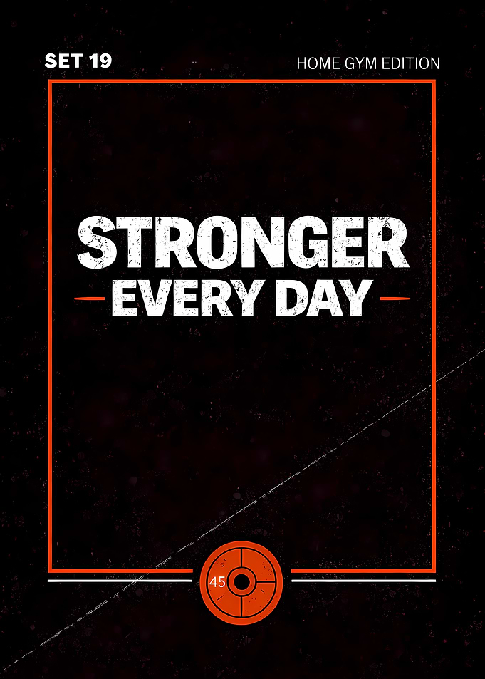 Stronger Every Day Home Gym Edition