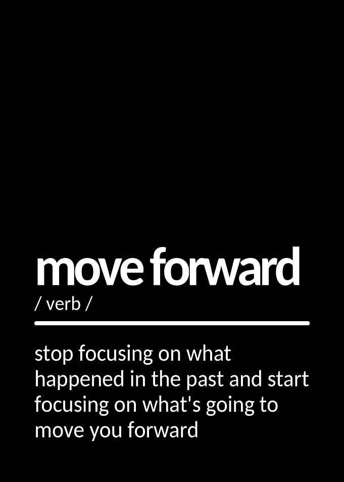 Move Forward Inspirational Quote