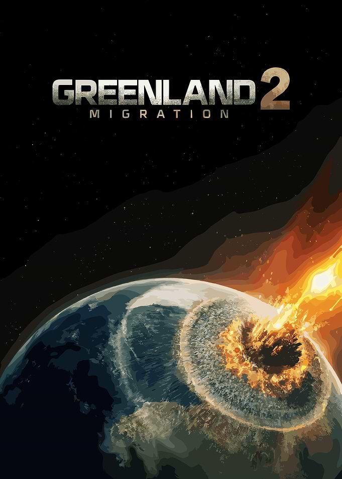 Greenland 2 Migration Movie Poster