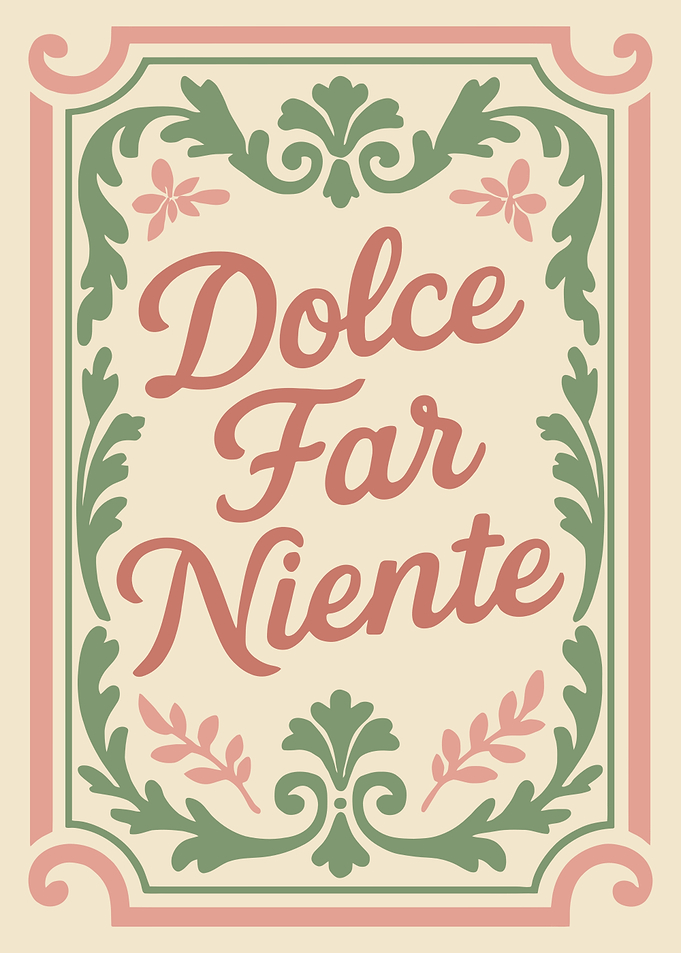 Dolce Far Niente Text Art