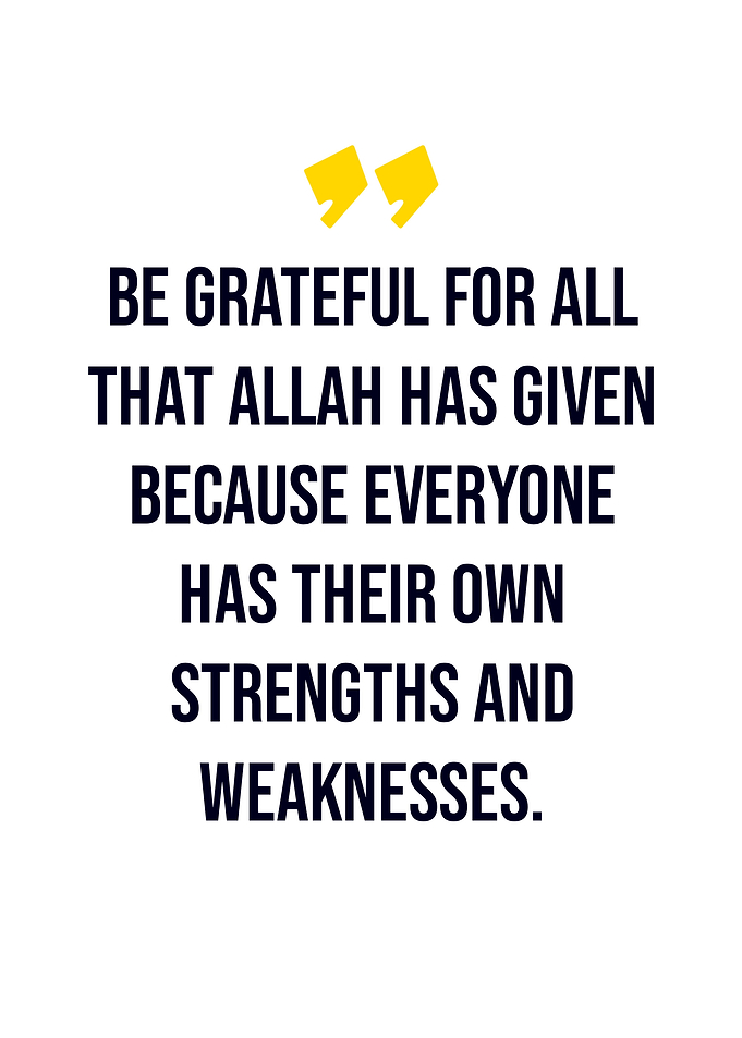 Be Grateful For All That Allah Has Given