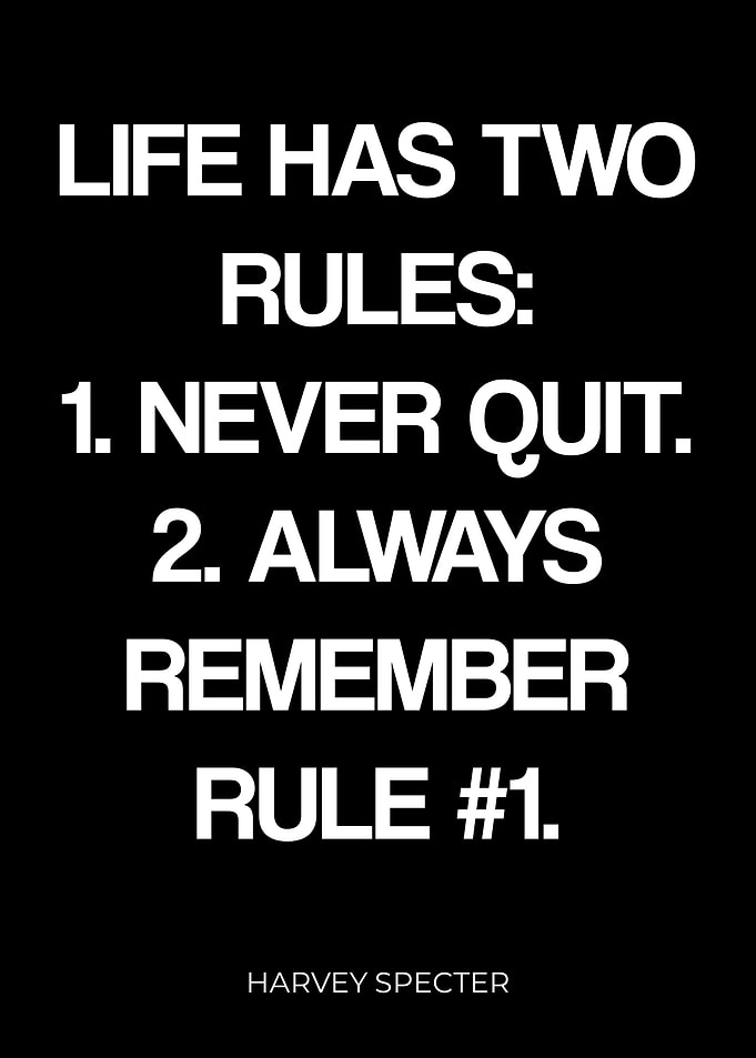 Life Has Two Rules Quote