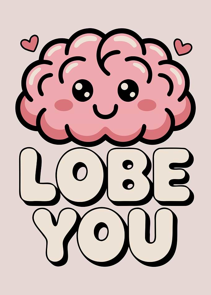Lobe You Brain Pun