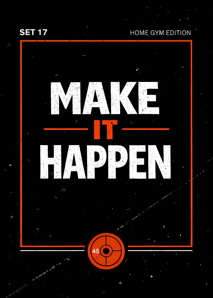 Make It Happen – Gym Motivation Poster (Home Gym Edition)