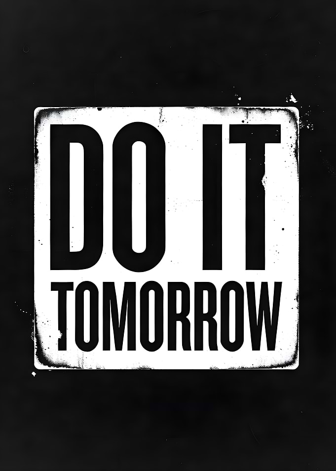 Do It Tomorrow Text Art