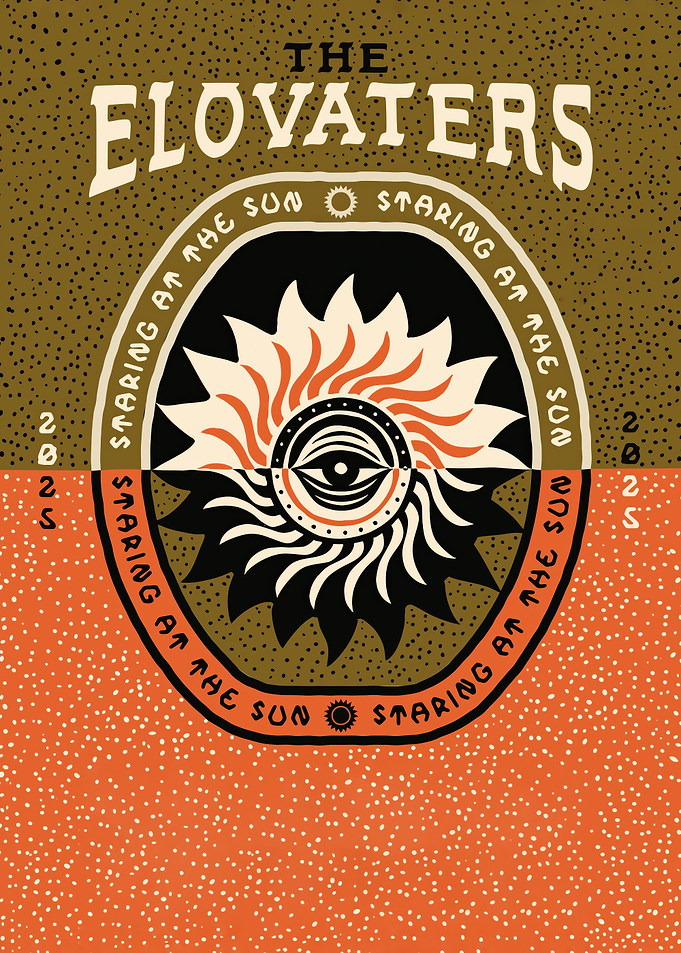 The Elovators Staring at the Sun Poster