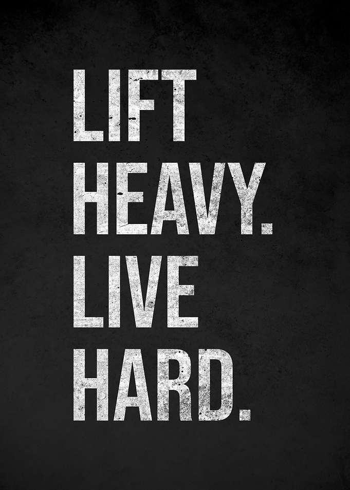 Lift Heavy Live Hard motivational text
