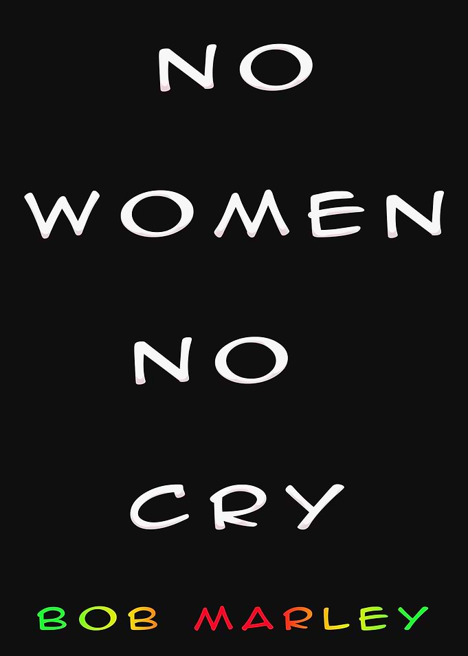 Bob Marley No Woman No Cry Text Art
