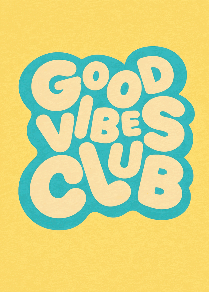 Good Vibes Club Text Art